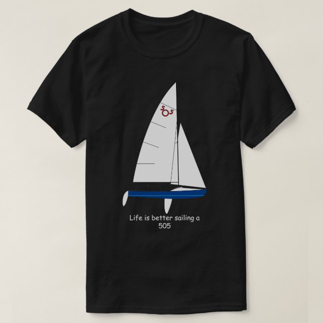 Camiseta A vida no veleiro internacional 505 é melhor (Frente do Design)