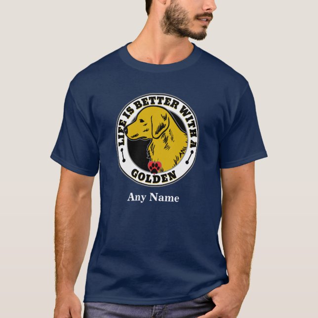 Camiseta A vida personalizada do ouro Retriever é melhor (Frente)