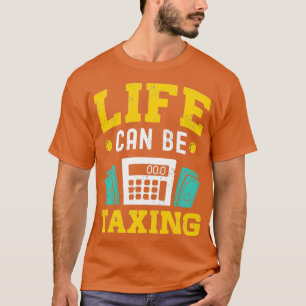 Camiseta A vida pode estar taxando o Conselheiro Fiscal do 