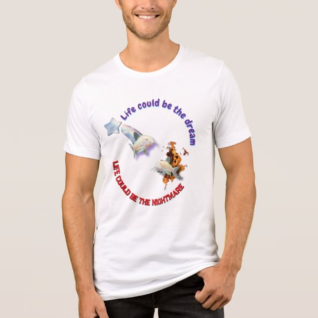 Camiseta A vida pode ser o sonho (Frente)