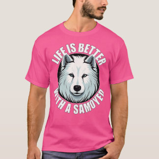 Camiseta A Vida Samoia é melhor com um cachorro feliz pinto