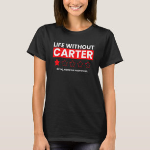 Camiseta A Vida Sem Carter Boring Não Recomendaria Re