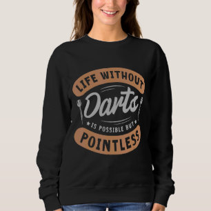 Camiseta A Vida Sem Dardos É Possível, Mas O Dart Sem Poesi