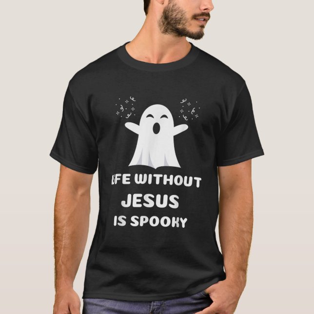 Camiseta A Vida Sem Jesus É Um Halloween Cristão Louco (Frente)