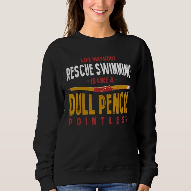 Camiseta A Vida Sem Nadação De Emergência É Como Um Lápis D (Frente)