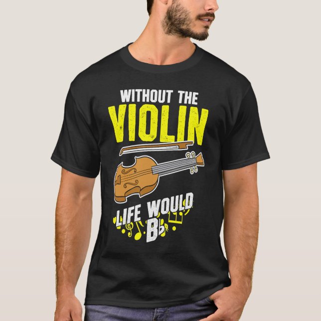 Camiseta A Vida Sem O Violino Seria Flat (Frente)