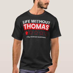 Camiseta A Vida Sem Tomás Boring Não Recomendaria Re