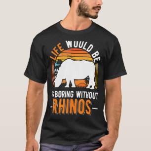 Camiseta A Vida Seria Tão Chata Sem Rinocerontes 1