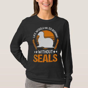Camiseta A Vida Seria Tão Chata Sem Selo