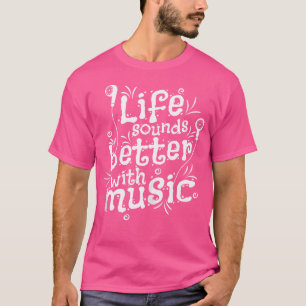 Camiseta A Vida Soa Melhor Com Música