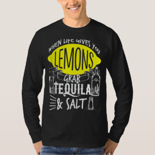 Camiseta A Vida Te Dá Lemons Pegar Tequila Salt Cinco De M