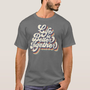 Camiseta A Vida Vintage É Melhor Junto, Correspondendo Ao C