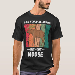 Camiseta A Vida Vintage Seria Chata Sem Um Retro De Alce