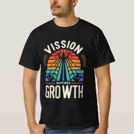 Camiseta A visão inspira o crescimento
