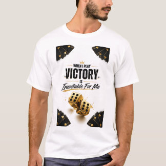 Camiseta "A Vitória é Inevitável Quando Eu Jogo"