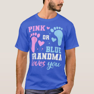 Camiseta A Vovó Rosa Ou Azul Te Ama A Revea Pai