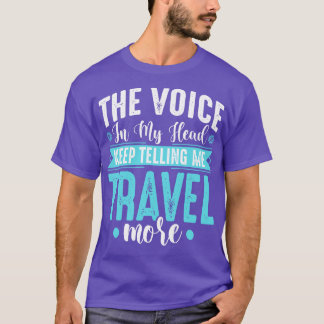Camiseta A Voz Na Minha Cabeça Continua A Dizer-Me Viagem M