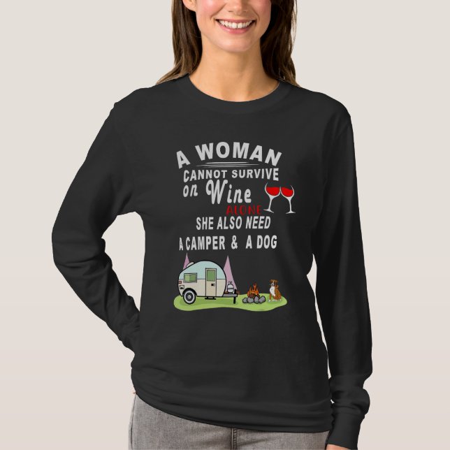 Camiseta A Woman Cannot Survive On Wine Alone She Also Need (Frente)