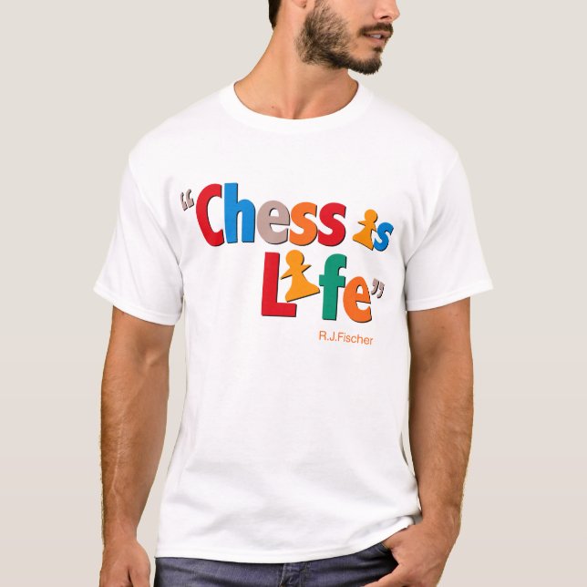 Camiseta A xadrez é vida - citações de Bobby Fischer (Frente)