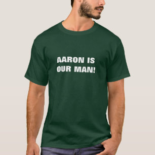 CAMISETA AARON É NOSSO HOMEM!