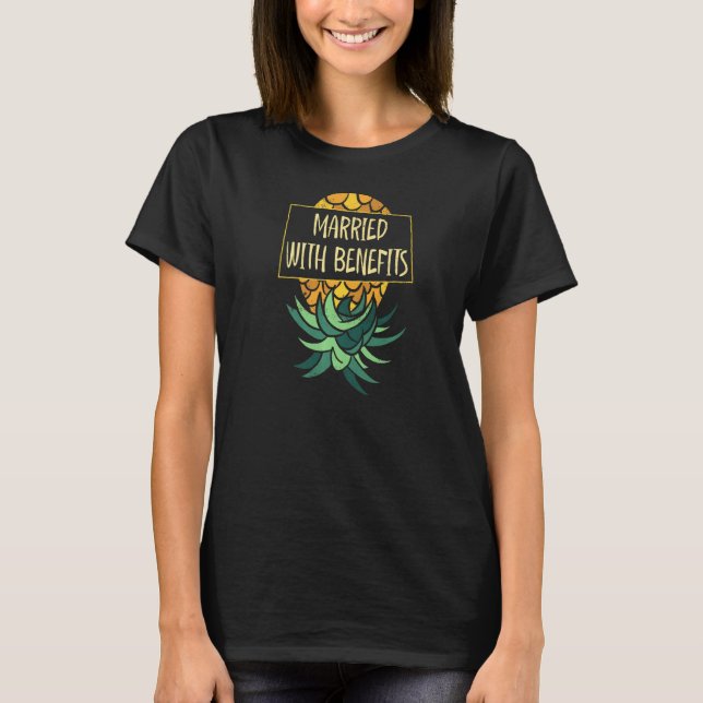 Camiseta Abacaxi De Cabeça Para Baixo Casado Com Benefícios (Frente)