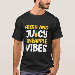 Camiseta Abacaxi Fresco e Suculento Vibes Abacaxi