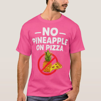 Camiseta Abacaxi Não Pertence À Pizza Engraçado Para Homens