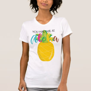 Camiseta Abacaxi você teve-me em Aloha