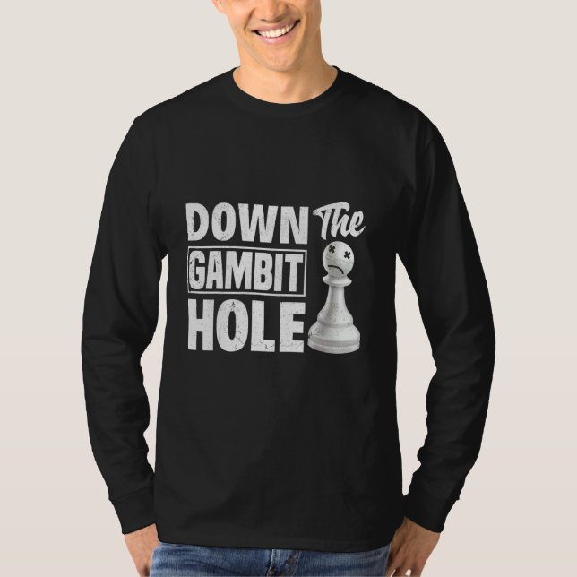 Camiseta Abaixo o Gambit Hole Chess Checkmate King Queen (Frente)