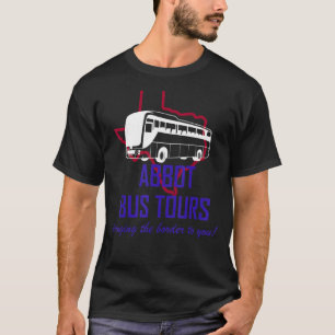 Camiseta Abbot Bus Tours trazendo a fronteira para você sát
