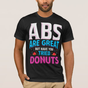Camiseta Abdômen É Ótimo Mas Você Já Experimentou Donuts?