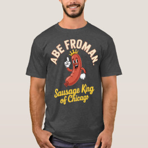 Camiseta Abe Froman - Salsicha Rei de Chicago