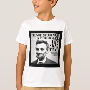 Camiseta Abe Lincoln & Citação "Mantenha-se Firme"