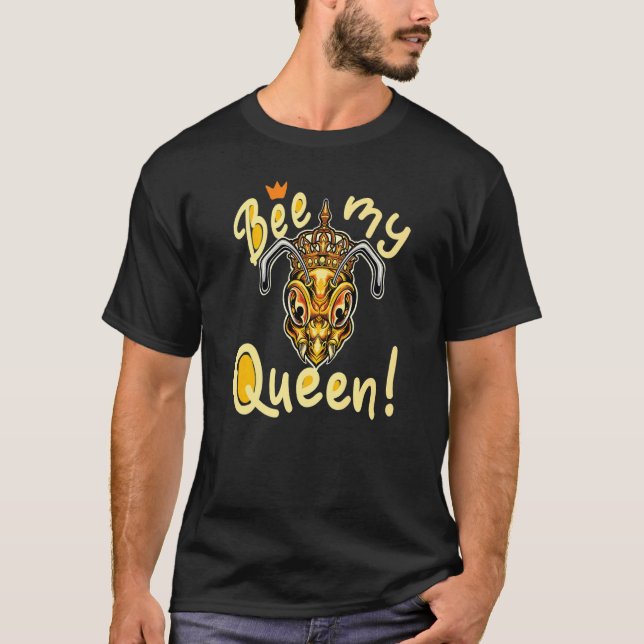 Camiseta Abelhe a minha rainha doçadora (Frente)