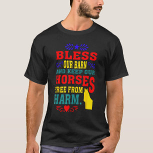 Camiseta Abençoa nosso celeiro e mantém nossos cavalos livr