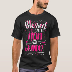 Camiseta Abençoada Mãe E Vovó Abençoaram Mãe E Avó