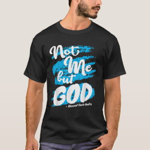Camiseta Abençoada oração Carlo Acutis, não citações católi