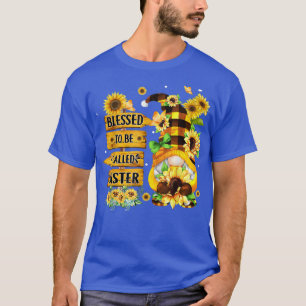 Camiseta Abençoada Por Ser Chamada Irmã Cair Gnomos Girassó