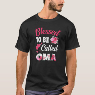 Camiseta Abençoada Seja Chamada De Oma Funny Floral Oma Mãe