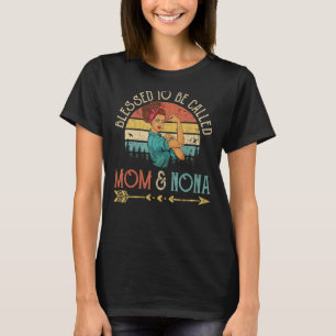 Camiseta Abençoada Seja Chamada Mãe E Nona Mulheres Rosie R