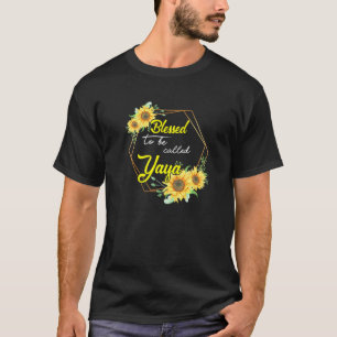 Camiseta Abençoada Seja Chamada Yaya Sunflower Yaya Mães d