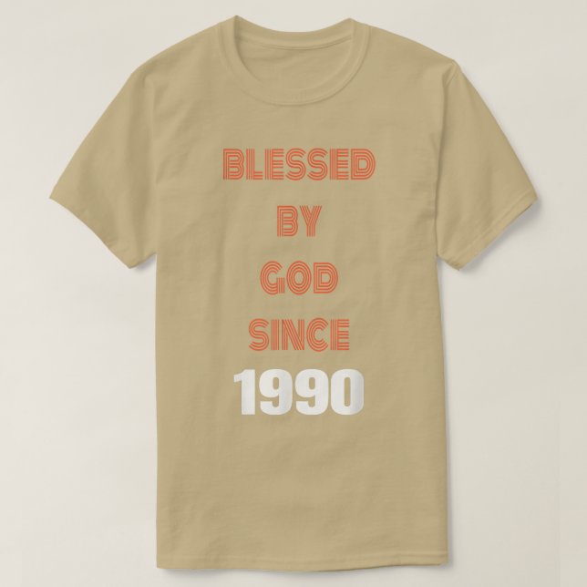 Camiseta Abençoado por Deus desde 1990, positivo motivacion (Frente do Design)