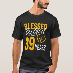 Camiseta Abençoado por Deus por 39 anos aniversário de 30 a