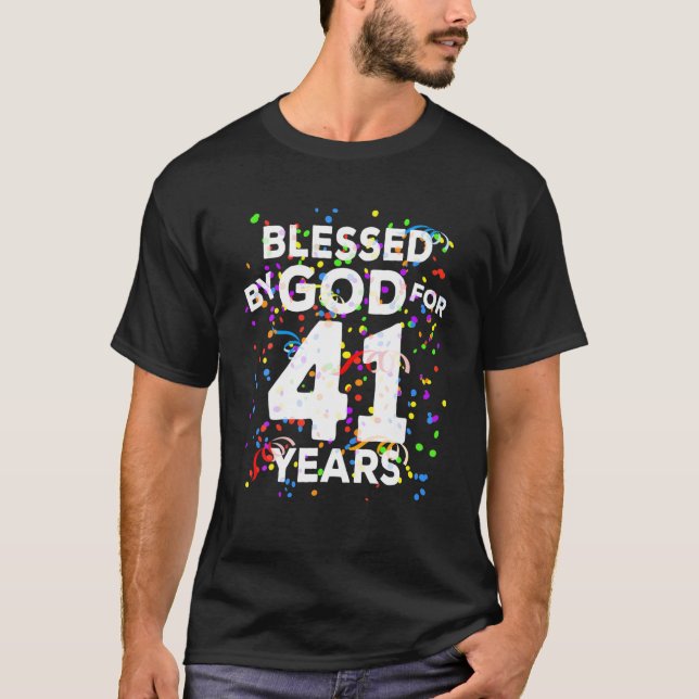 Camiseta Abençoado Por Deus Por 41 Anos Feliz Aniversário D (Frente)