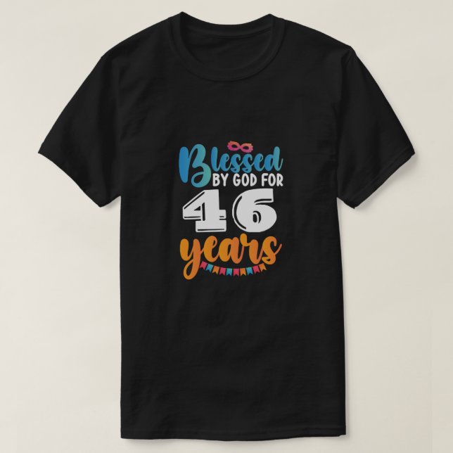 Camiseta Abençoado por Deus por 46 anos (Frente do Design)