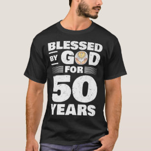 Camiseta Abençoado por Deus Por 50 Anos 50 Anos 50 Anos