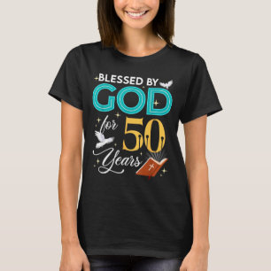 Camiseta Abençoado Por Deus Por 50 Anos De Idade 50 Anivers