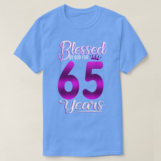 Camiseta Abençoado por Deus por 65 anos, 65 anos, Presente  (Frente do Design)