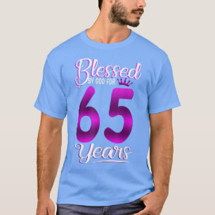 Camiseta Abençoado por Deus por 65 anos, 65 anos, Presente 