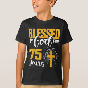 Camiseta Abençoado Por Deus Por 75 Anos Aniversário De 75 A
